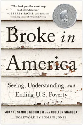 Broke in America : Voir, comprendre et mettre fin à notre pauvreté - Broke in America: Seeing, Understanding, and Ending Us Poverty