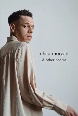 Chad Morgan et autres poèmes - Chad Morgan & Other Poems