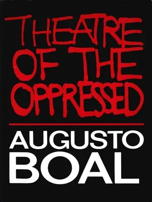 Théâtre de l'Opprimé - Theatre of the Oppressed