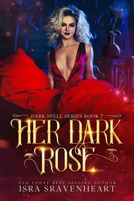 Sa rose sombre - Her Dark Rose