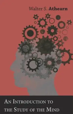Introduction à l'étude de l'esprit - An Introduction to the Study of the Mind