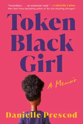 Une fille noire : Un mémoire - Token Black Girl: A Memoir