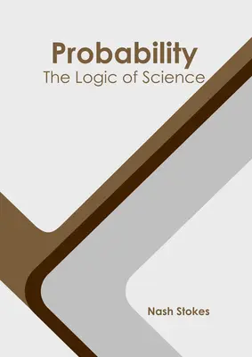 Probabilité : La logique de la science - Probability: The Logic of Science