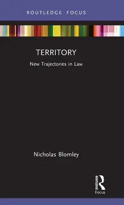 Territoire : Nouvelles trajectoires en droit - Territory: New Trajectories in Law