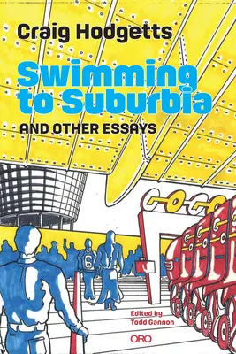 L'histoire d'une famille, d'une famille d'amis et d'une famille d'accueil - Swimming to Suburbia and Other Essays