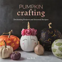 L'artisanat de la citrouille - Pumpkin Crafting