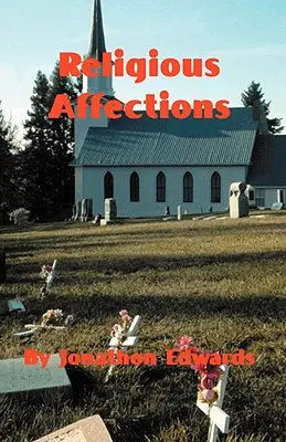 Les affections religieuses - The Religious Affections