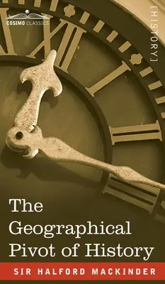 Le pivot géographique de l'histoire - Geographical Pivot of History