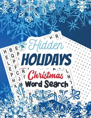Fêtes cachées - Recherche de mots de Noël : Casse-tête de Noël en gros caractères, livre d'activités pour exercer votre cerveau, livre de mots cachés de Noël avec des mots cachés. - Hidden Holidays - Christmas Word Search: Large Print Christmas Word Search Puzzle, Exercise Your Brain Activity Book, Christmas Word Search Book With