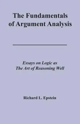 Les fondements de l'analyse des arguments - The Fundamentals of Argument Analysis