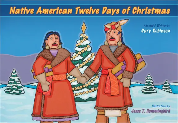 Les douze jours de Noël amérindiens - Native American Twelve Days of Christmas