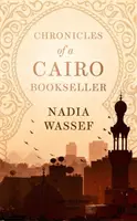 Chroniques d'un libraire du Caire - Chronicles of a Cairo Bookseller