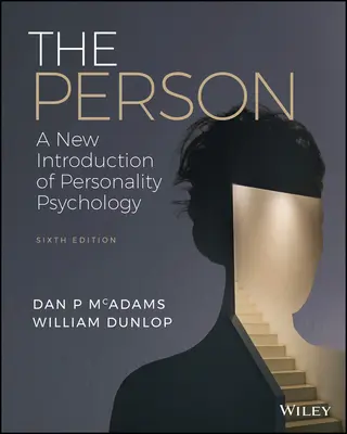 La personne : Une nouvelle introduction à la psychologie de la personnalité - The Person: A New Introduction to Personality Psychology