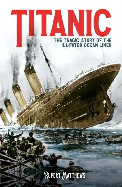 Titanic - L'histoire tragique du paquebot malheureux - Titanic - The Tragic Story of the Ill-Fated Ocean Liner