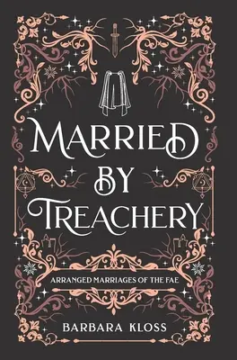Mariés par traîtrise - Married by Treachery