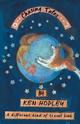 Chasing Tales : Un carnet de voyage différent - Chasing Tales: A Different Kind of Travel Book