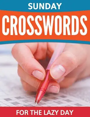 Mots croisés du dimanche pour les paresseux - Sunday Crosswords For The Lazy Day