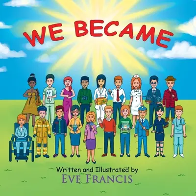 Nous sommes devenus - We Became