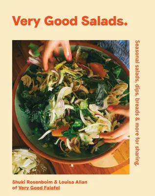 Very Good Salads : Salades du Moyen-Orient et assiettes à partager - Very Good Salads: Middle-Eastern Salads and Plates for Sharing