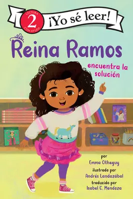 Reina Ramos Encuentra La Solucin : Reina Ramos s'en sort (édition espagnole) - Reina Ramos Encuentra La Solucin: Reina Ramos Works It Out (Spanish Edition)