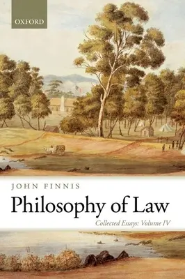 Philosophie du droit : Collected Essays Volume IV - Philosophy of Law: Collected Essays Volume IV