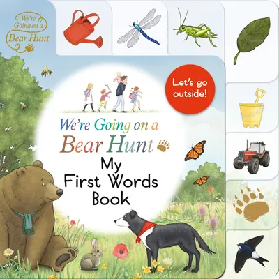 Nous partons à la chasse à l'ours : Mon premier livre de mots - We're Going on a Bear Hunt: My First Words Book