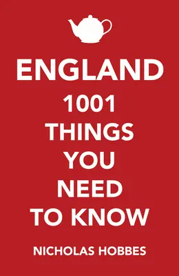 Angleterre : 1001 choses à savoir - England: 1001 Things You Need to Know