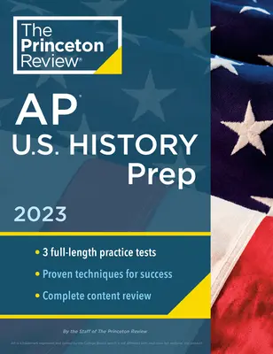 Princeton Review AP U.S. History Prep, 2023 : 3 tests blancs + révision complète du contenu + stratégies et techniques - Princeton Review AP U.S. History Prep, 2023: 3 Practice Tests + Complete Content Review + Strategies & Techniques