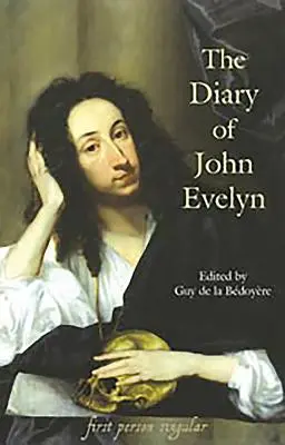 Le journal de John Evelyn - The Diary of John Evelyn