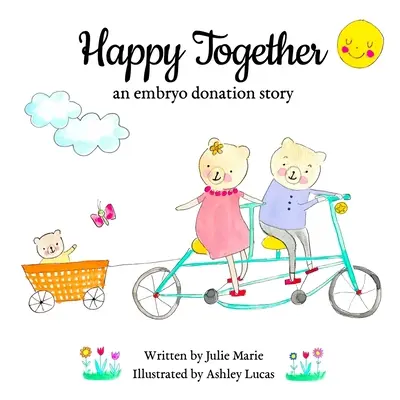 Happy Together, l'histoire d'un don d'embryon - Happy Together, an embryo donation story