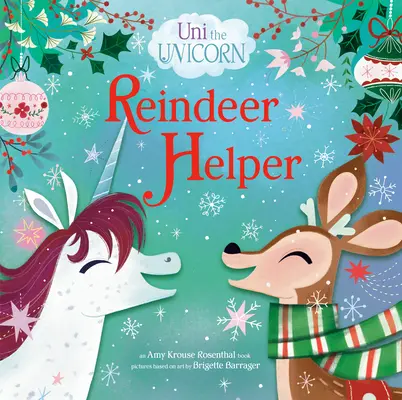 Uni la Licorne : Aide au renne - Uni the Unicorn: Reindeer Helper