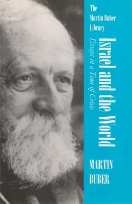 Israël et le monde : Essais en temps de crise - Israel and the World: Essays in a Time of Crisis