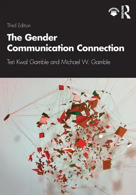 Le lien entre la communication et le genre - The Gender Communication Connection