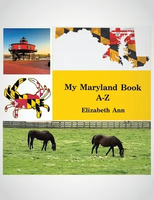 Mon livre du Maryland de A à Z - My Maryland Book A-Z