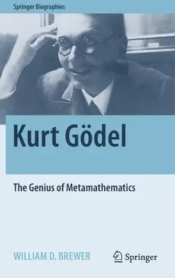 Kurt Gdel : Le génie des métamathématiques - Kurt Gdel: The Genius of Metamathematics