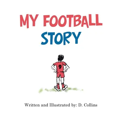 Mon histoire de football - My Football Story