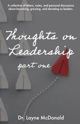 Réflexions sur le leadership - Partie 1 - Thoughts on Leadership - Part 1