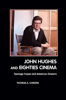 John Hughes et le cinéma des années 80 - John Hughes and Eighties Cinema