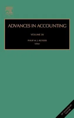 Les progrès de la comptabilité : Volume 20 - Advances in Accounting: Volume 20