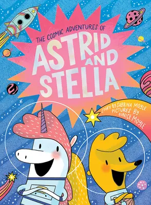 Les aventures cosmiques d'Astrid et Stella (un livre Hello!lucky) - The Cosmic Adventures of Astrid and Stella (a Hello!lucky Book)