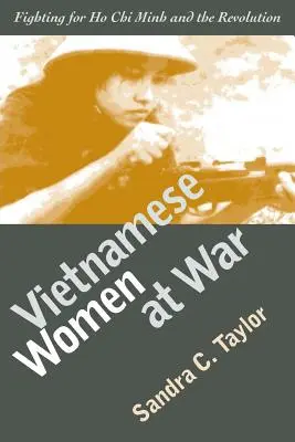 Les femmes vietnamiennes en guerre (PB) - Vietnamese Women at War (PB)