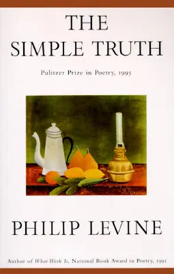 La simple vérité : Poèmes - The Simple Truth: Poems