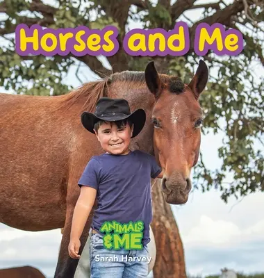Les chevaux et moi : Les dauphins et moi : Les animaux et moi - Horses and Me: Animals and Me