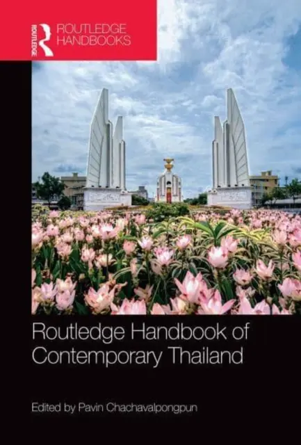 Routledge Handbook of Contemporary Thailand (en anglais) - Routledge Handbook of Contemporary Thailand