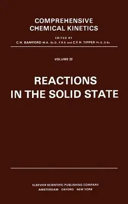 Réactions à l'état solide : Volume 22 - Reactions in the Solid State: Volume 22