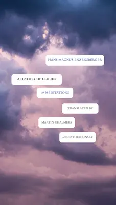 Une histoire de nuages : 99 méditations - A History of Clouds: 99 Meditations