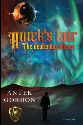 Le repaire d'Antek : Le silence assourdissant - Antek's lair: The deafening silence