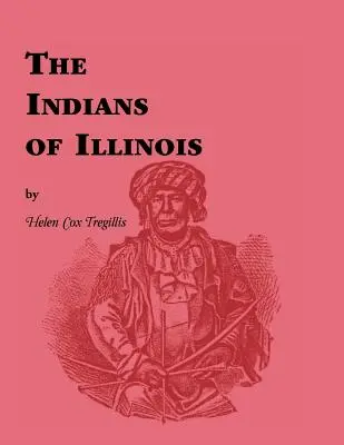 Les Indiens de l'Illinois - Indians of Illinois