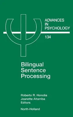 Traitement des phrases bilingues : Volume 134 - Bilingual Sentence Processing: Volume 134