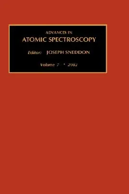 Progrès de la spectroscopie atomique : Volume 7 - Advances in Atomic Spectroscopy: Volume 7